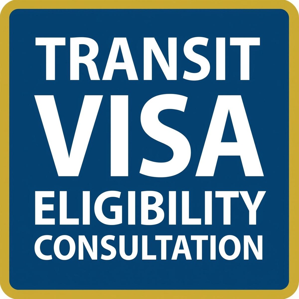 Transit Visa Eligibility Consultation 