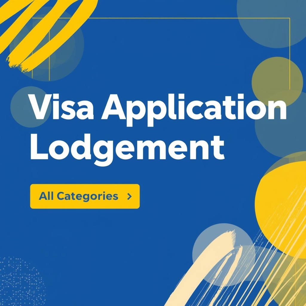 Visa Application Lodgement (All Categories) 