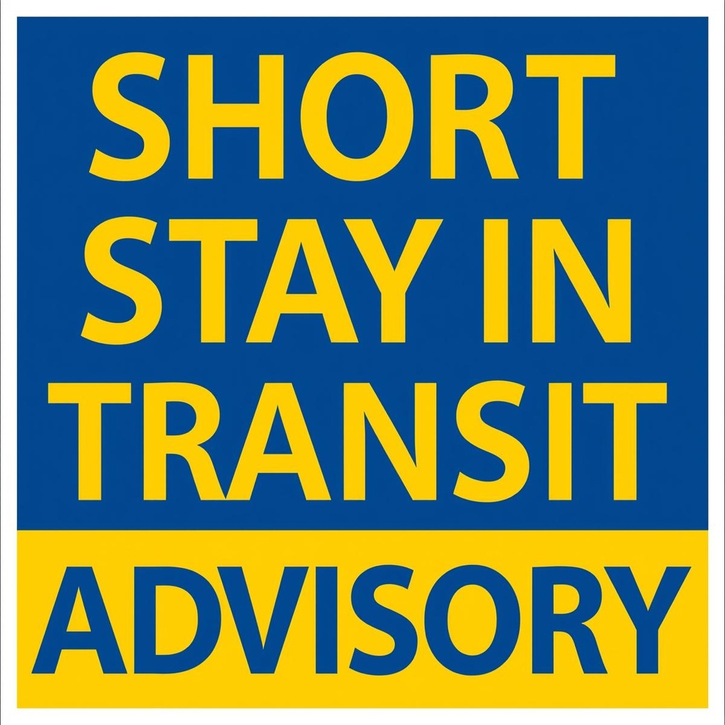 Short Stay in Transit Advisory 