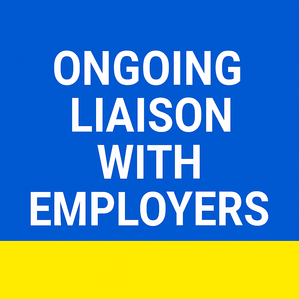 Ongoing Liaison with Employers 