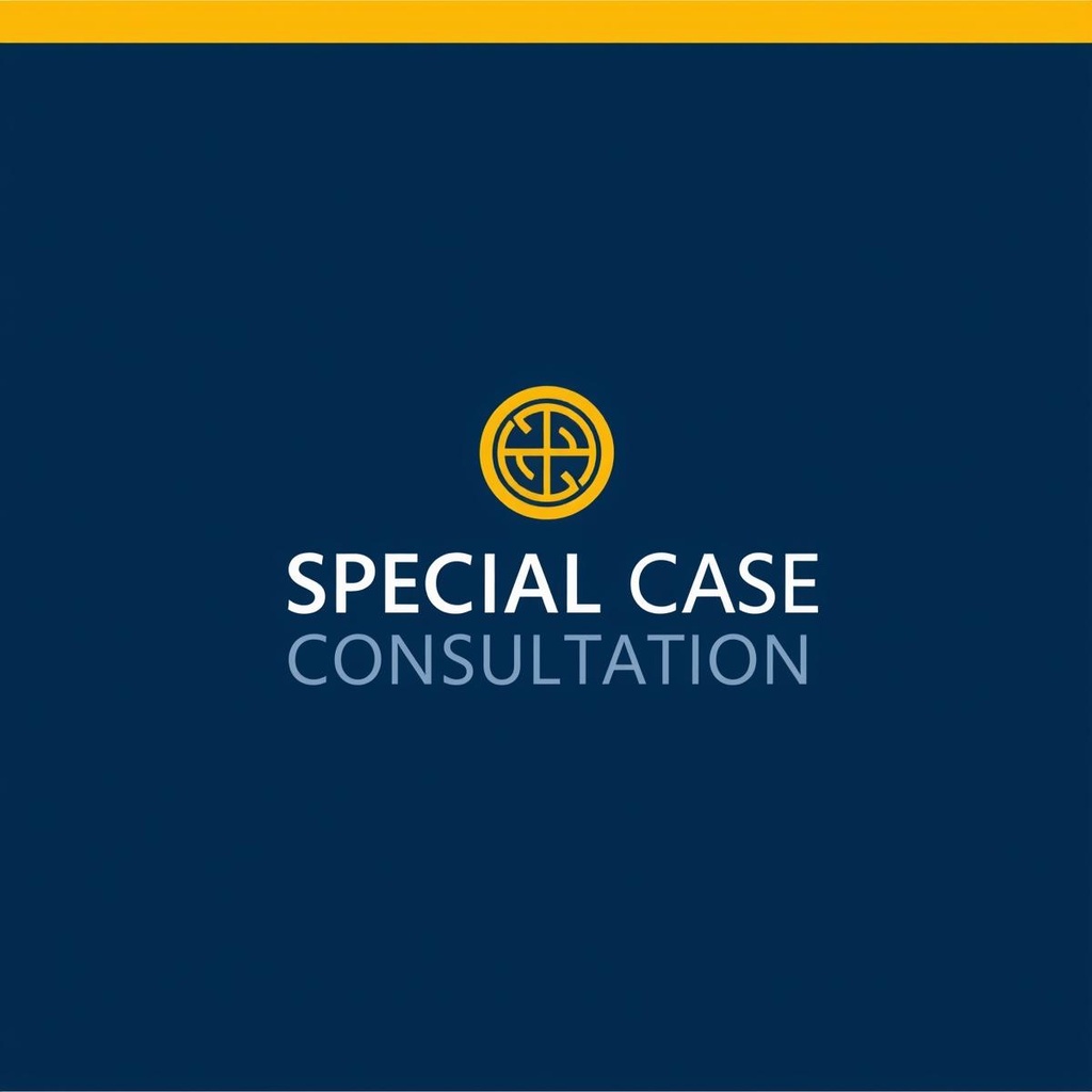 Special Case Consultation (Cultural, Religious, Diplomatic Missions) 